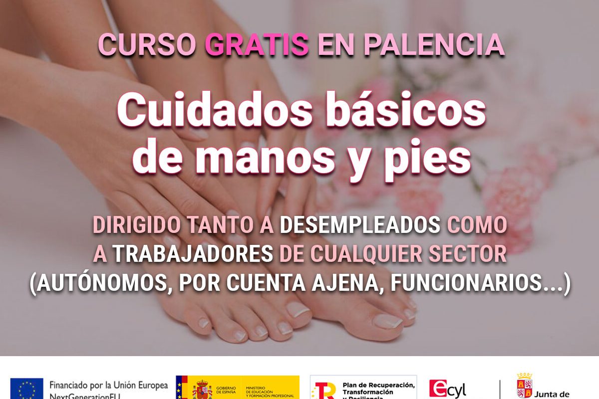 Curso gratis en Palencia de cuidados básicos de manos y pies