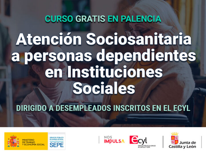 (SSCS0208) ATENCION SOCIOSANITARIA A PERSONAS DEPENDIENTES EN INSTITUCIONES SOCIALES